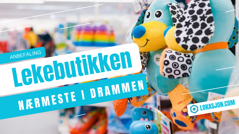 7 Anbefalinger for Den Mest Komplette Lekebutikken i Drammen