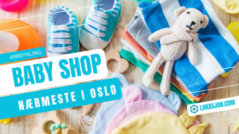 Anbefalinger For De Storste Babybutikkene I Oslo